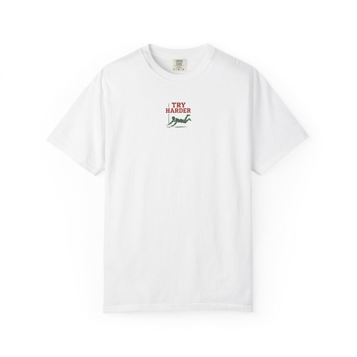Try Harder T-Shirt