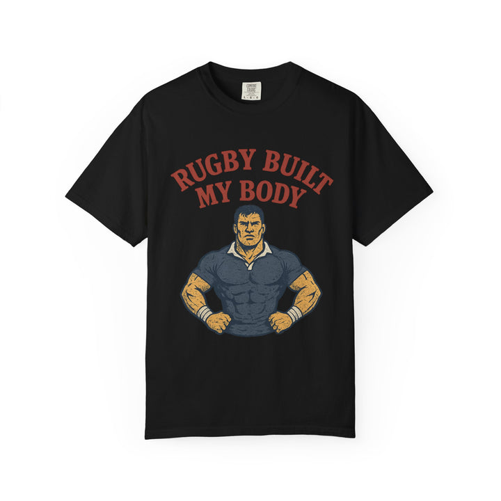 Rugby Built My Body T-Shirt