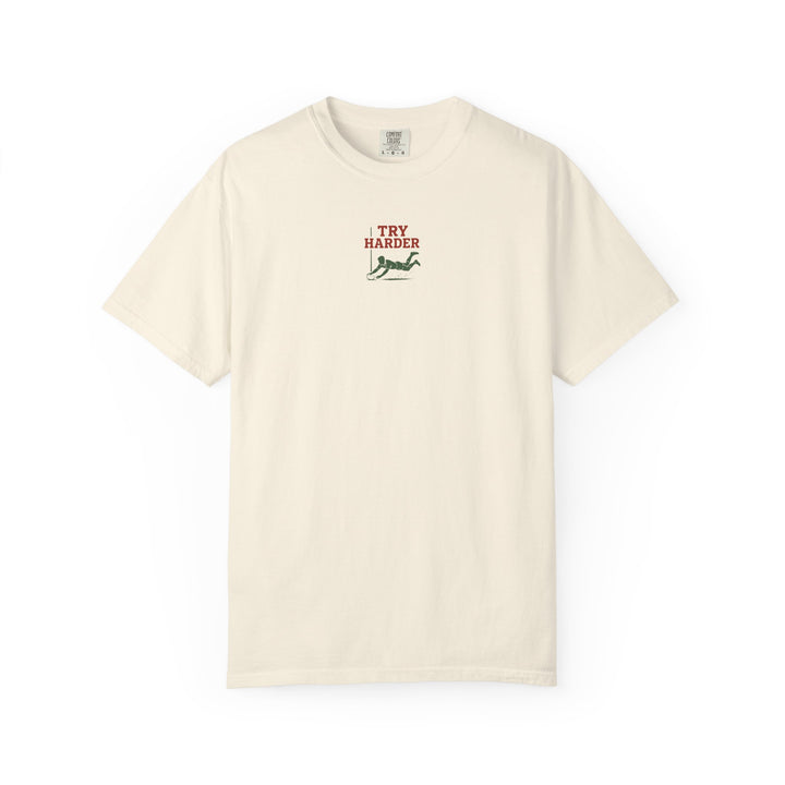 Try Harder T-Shirt