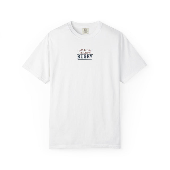 Pain is French for Rugby T-Shirt