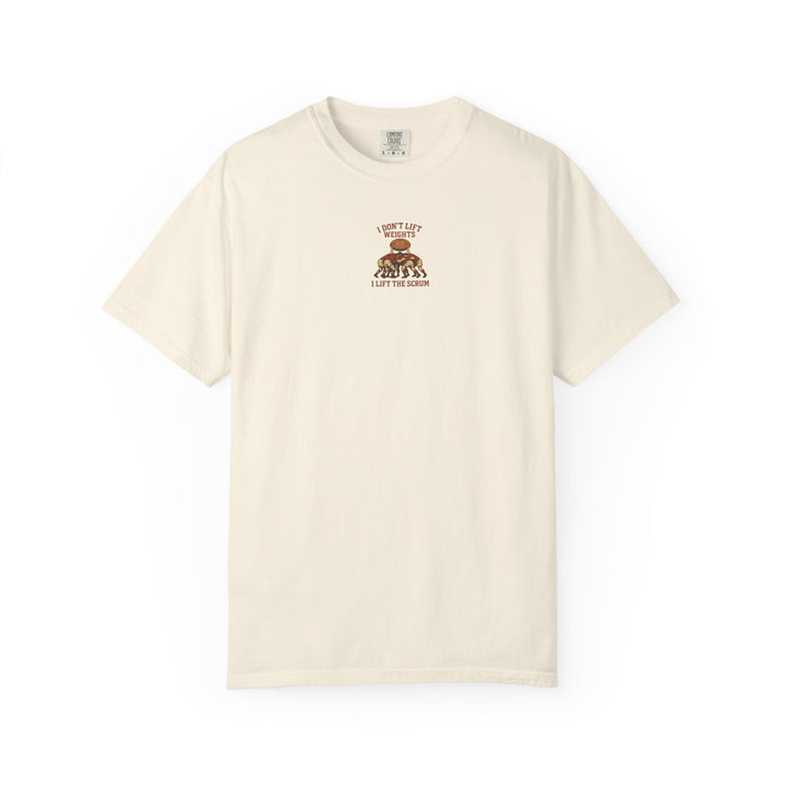 I Lift the Scrum T-Shirt