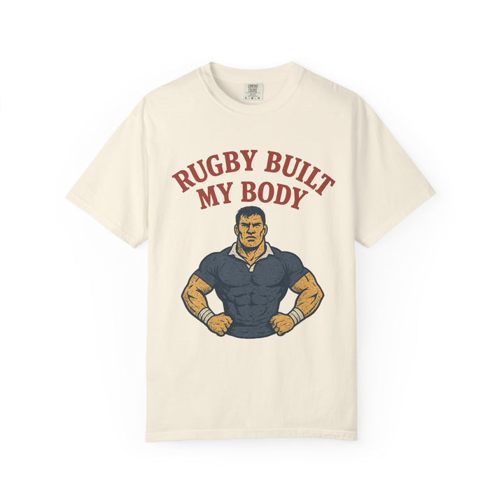 Rugby Built My Body T-Shirt