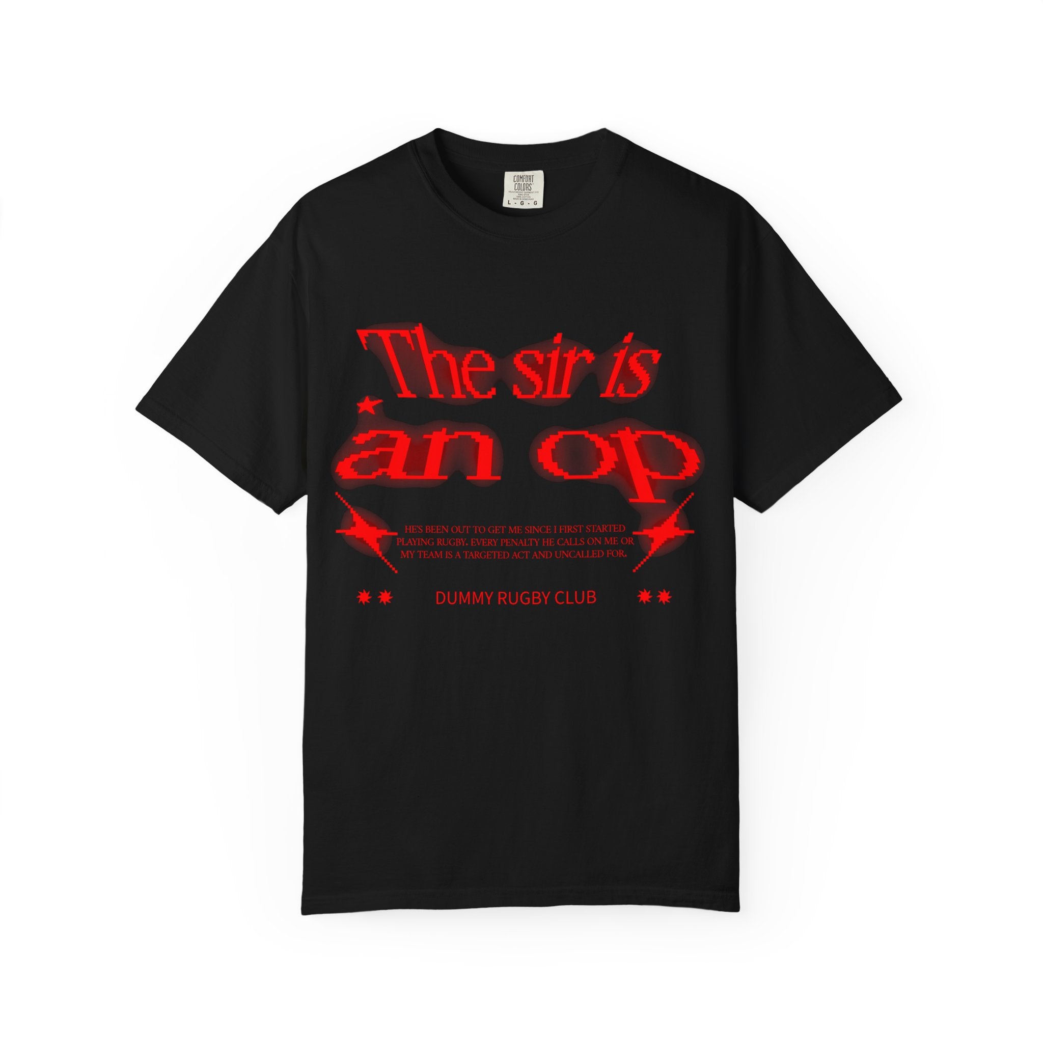 THE SIR IS AN OP T-SHIRT